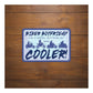 Oxford Garage Metal Sign: Biker Boyfriend Cooler