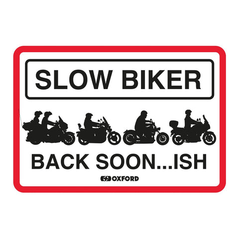 Oxford Garage Metal Sign: Slow Biker Back Soon…ISH